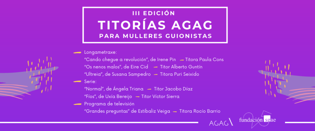 Seleccionados os seis proxectos que participarán na III Edición das Titorías AGAG para mulleres guionistas
